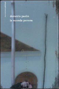 La seconda persona. Con CD Audio - Demetrio Paolin - copertina