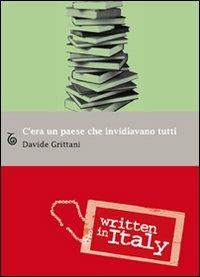 C'era un paese che invidiavano tutti - Davide Grittani - copertina