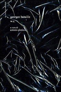 W.C. Con CD Audio - Georges Bataille - copertina