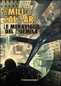 Le meraviglie del Duemila - Emilio Salgari - copertina