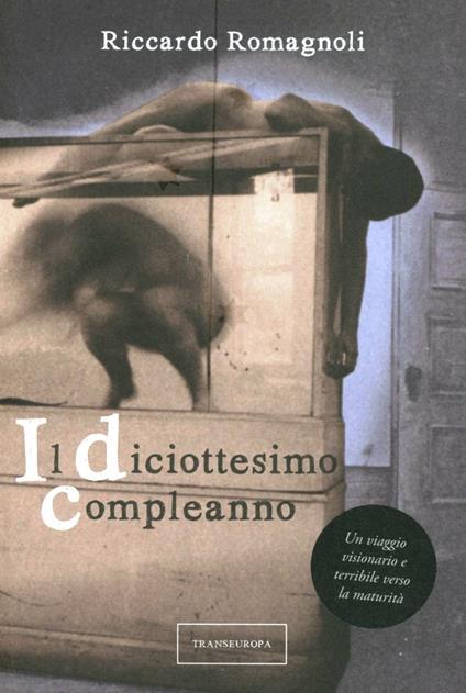 Il diciottesimo compleanno - Riccardo Romagnoli - copertina