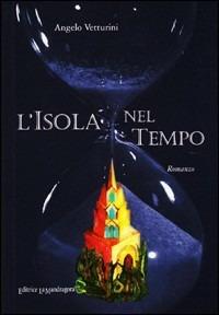 L' isola nel tempo - Angelo Vetturini - copertina