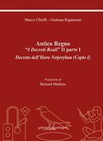 Antico regno. «I decreti reali» II parte I. Decreto dell'Horo Netjerybau (copto I). Ediz. integrale