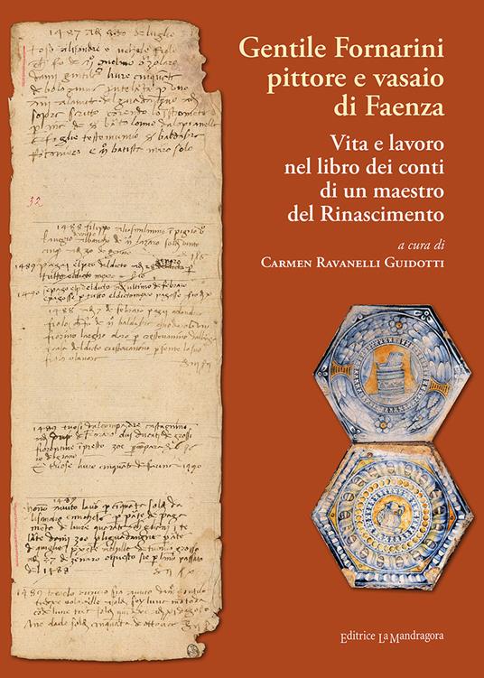 Gentile Fornarini pittore e vasaio di Faenza. Vita e lavoro nel libro dei conti di un maestro del Rinascimento - copertina