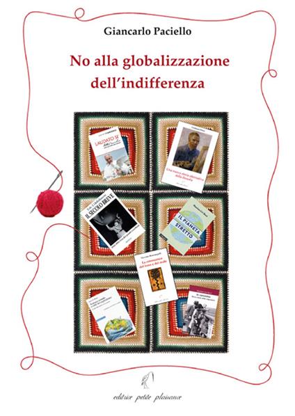 No alla globalizzazione dell'indifferenza - Giancarlo Paciello - copertina