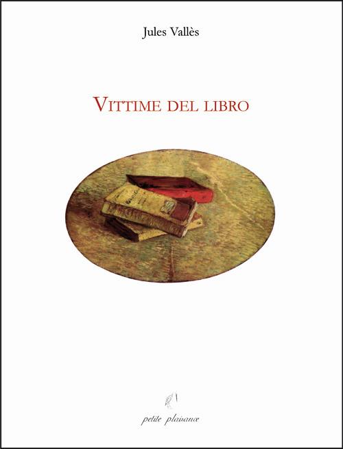 Vittime del libro - Jules Vallès - copertina