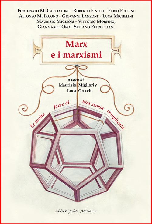 Marx e i marxismi. Le molte facce di una storia complicata - copertina