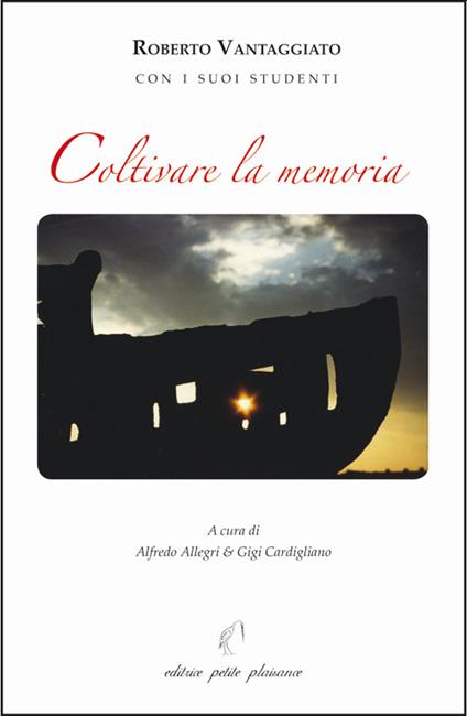 Coltivare la memoria - Roberto Vantaggiato - copertina