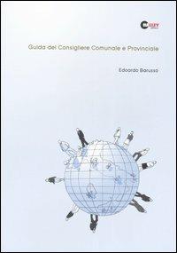 Guida del consigliere comunale e provinciale - Edoardo Barusso - copertina