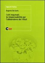 I siti inquinati: la responsabilità per l'abbandono dei rifiuti