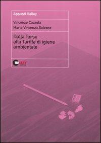 Dalla Tarsu alla tariffa di igiene ambientale - Vincenzo Cuzzola,M. Vincenza Salzone - copertina