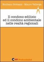 Il condono edilizio ed il condono ambientale nelle realtà regionali