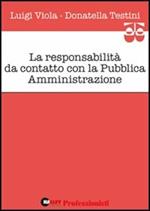 La responsabilità da contatto con la pubblica amministrazione