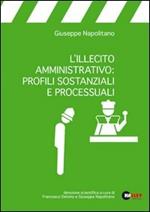 L' illecito amministrativo: profili sostanziali e processuali