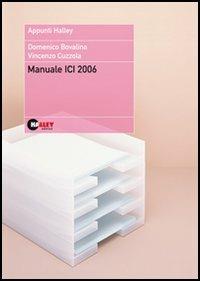 Manuale Ici 2006 - Domenico Bovalina,Vincenzo Cuzzola - copertina