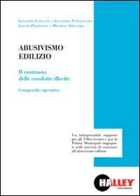 Abusivismo edilizio. Il contrasto delle condotte illecite - copertina