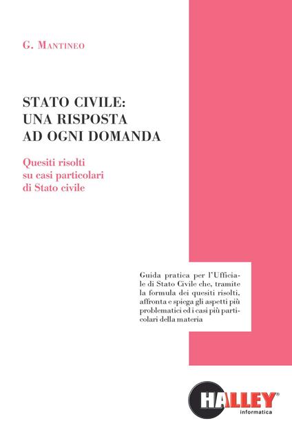 Stato civile: una risposta ad ogni domanda. Quesiti risolti su casi particolari di Stato civile - Giuseppa Mantineo - copertina