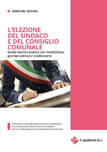 L' elezione del sindaco e del consiglio comunale - Iginio Del Vecchio - copertina