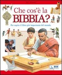 Che cos'è la Bibbia? Per capire il libro più importante del mondo - Sue Graves - copertina