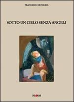 Sotto un cielo senza angeli