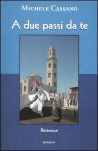 A due passi da te - Michele Cassano - copertina