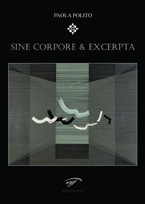 Sine corpore & excerpta - Paola Polito - copertina