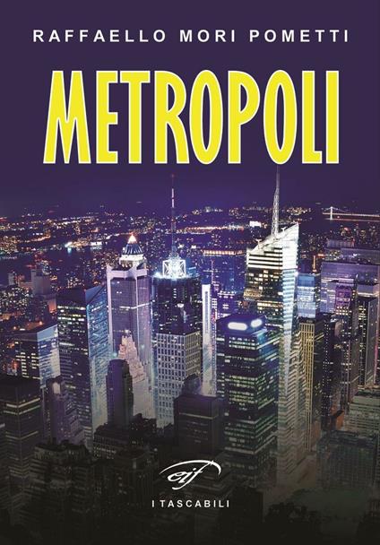 Metropoli - Raffaello Mori Pometti - copertina