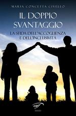 Il doppio svantaggio. La sfida dell’accoglienza e dell’inclusività