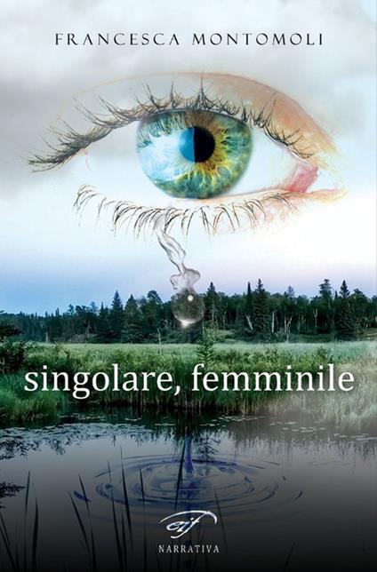 Singolare, femminile - Francesca Montomoli - copertina