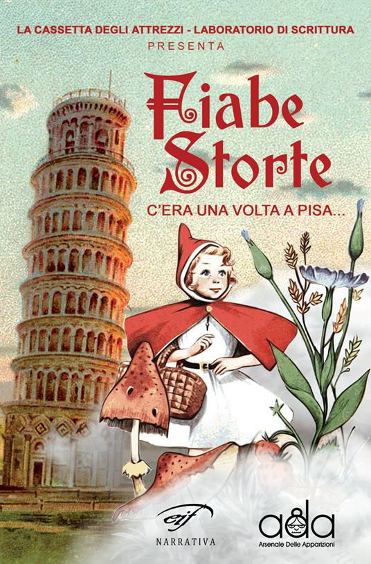 Fiabe storte. C'era una volta a Pisa... - copertina