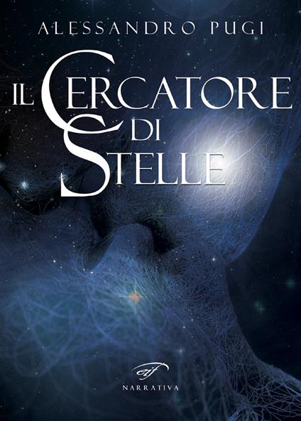 Il cercatore di stelle - Alessandro Pugi - copertina