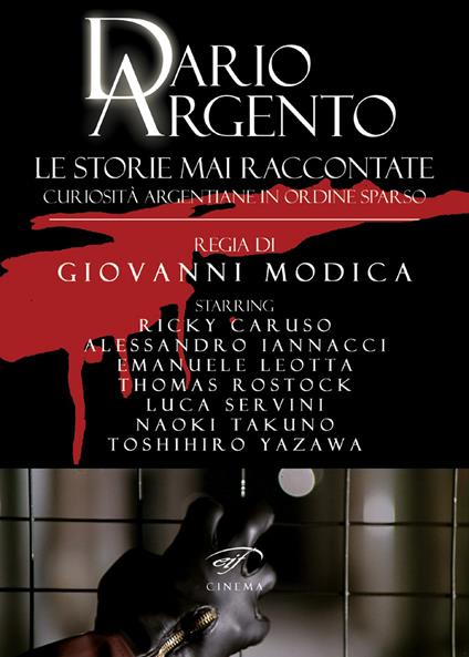 Dario Argento. Le storie mai raccontate. Curiosità argentiane in ordine sparso - copertina