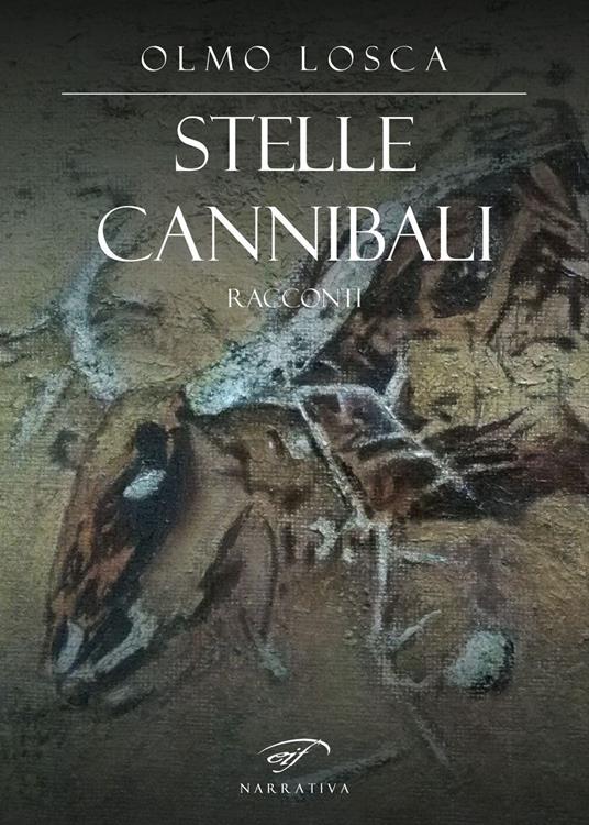 Stelle cannibali - Olmo Losca - copertina