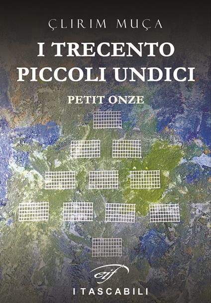 I trecento piccoli undici. Petit onze - Çlirin Muça - copertina