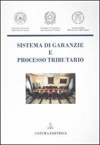 Sistema di garanzie e processo tributario - copertina