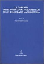 La garanzia delle opposizioni parlamentri nella democrazia maggioritaria