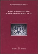 Forme non convenzionali di dipendenza nel mondo antico