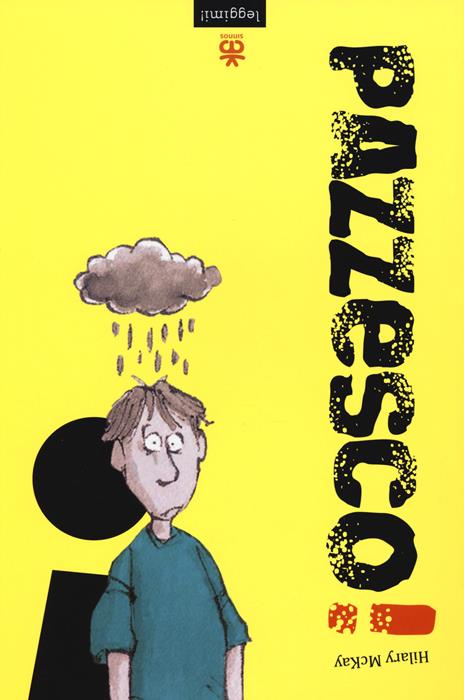 Pazzesco! - Hilary McKay - copertina