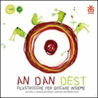 An dan dest. Filastrocche per giocare insieme. Con CD Audio - copertina