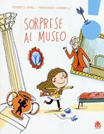 Sorprese al museo. Ediz. illustrata