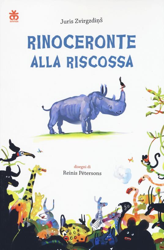 Rinoceronte alla riscossa - Juris Zvirgzdins - copertina