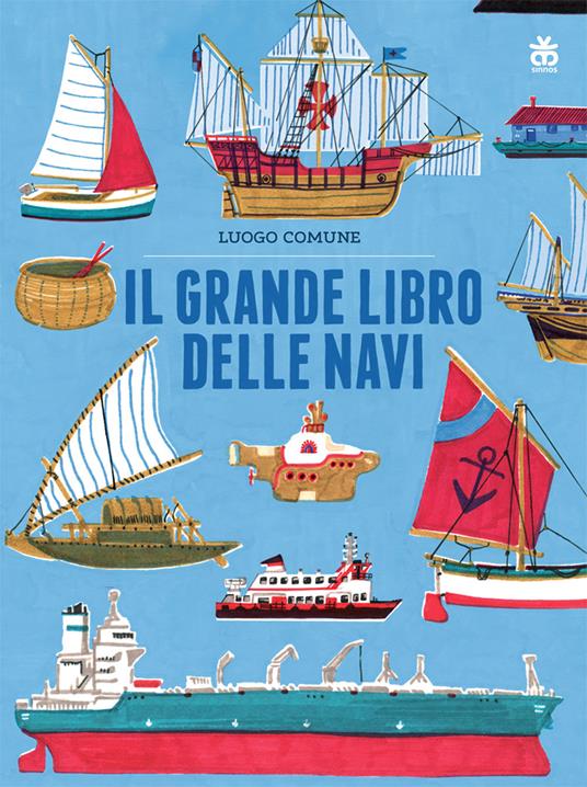 Il grande libro delle navi - Luogo Comune - copertina