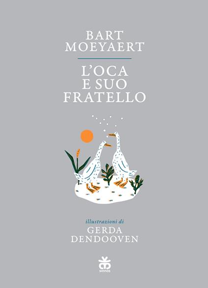 L' oca e suo fratello - Bart Moeyaert - copertina