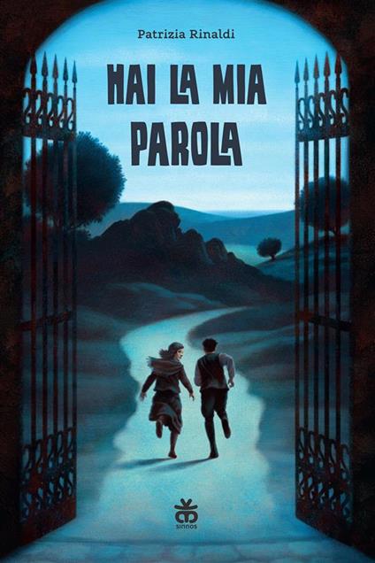 Hai la mia parola - Patrizia Rinaldi - ebook