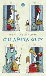 Chi abita qui? Ediz. a colori