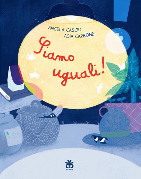 Siamo uguali! Ediz. a colori - Angela Cascio,Asia Carbone - copertina