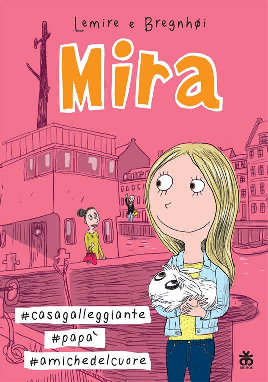 Mira #casa galleggiante #papà #amiche del cuore - Sabine Lemire - copertina