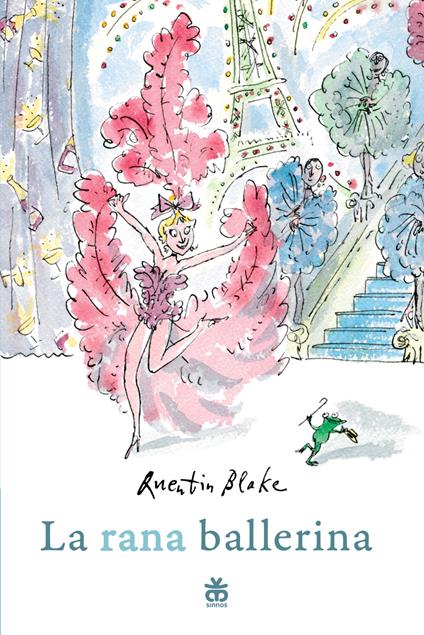 La rana ballerina. Ediz. a colori - Quentin Blake - copertina