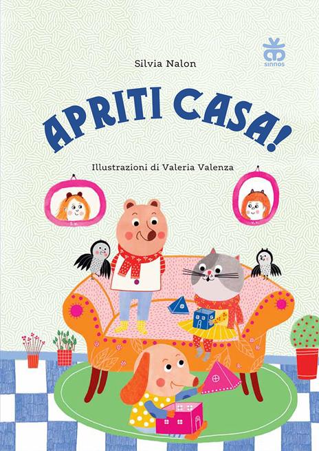 Apriti casa! Ediz. illustrata - Silvia Nalon - copertina