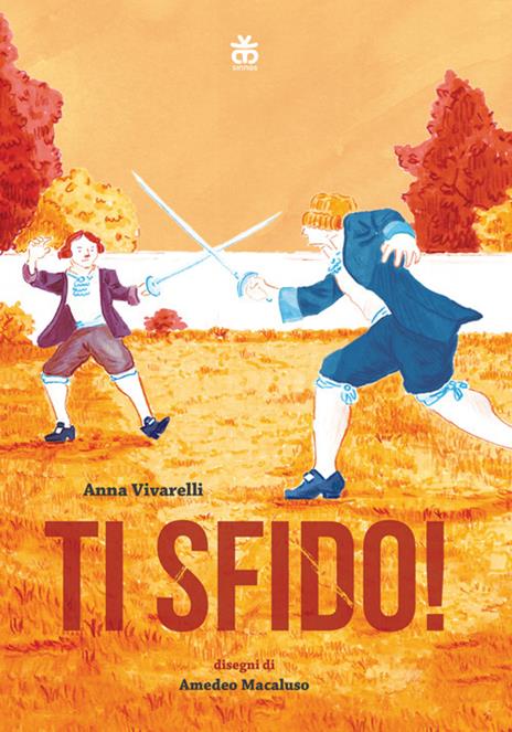 Ti sfido! Storie di rivalità e duelli senza fine - Anna Vivarelli - copertina